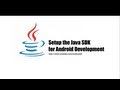 HOWTO: Setup the Java JDK, Eclipse, Android SDK and Android ADT for Android Development (Windows 7)