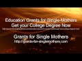 Education Grants for Single Mothers Get your College Degree Now