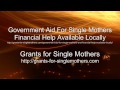 Government Aid For Single Mothers and Financial Help Available Locally