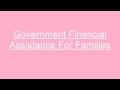 Personal Finance: Government Financial Assistance For Families