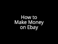 How to Make Money on Ebay