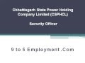 Chhattisgarh State Power Holding Company Limited Security Officer Jobs 2013