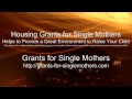 Housing Grants for Single Mothers Helps to Provide a Great Environment to Raise Your Child