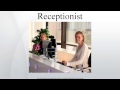 Receptionist – Wiki Article