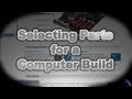 How to Select Hardware Parts for a Desktop Computer Build in 2012