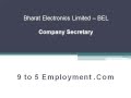 Bharat Electronics Limited BEL is looking for Company Secretary Bangalore Jobs 2013